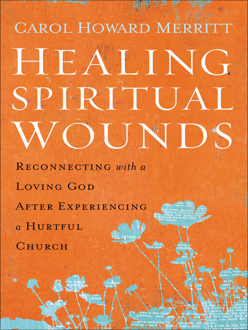 Title details for Healing Spiritual Wounds by Carol Howard Merritt - Wait list